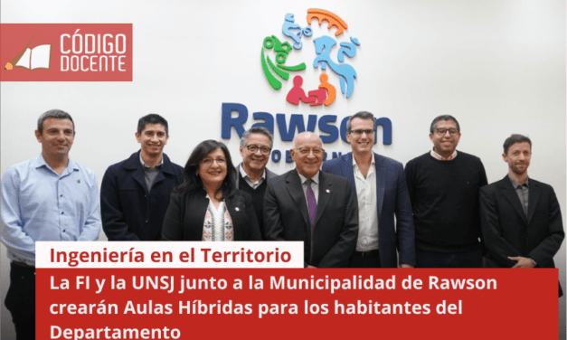 La FI y la UNSJ junto a la Municipalidad de Rawson crearán Aulas Híbridas para los habitantes del Departamento