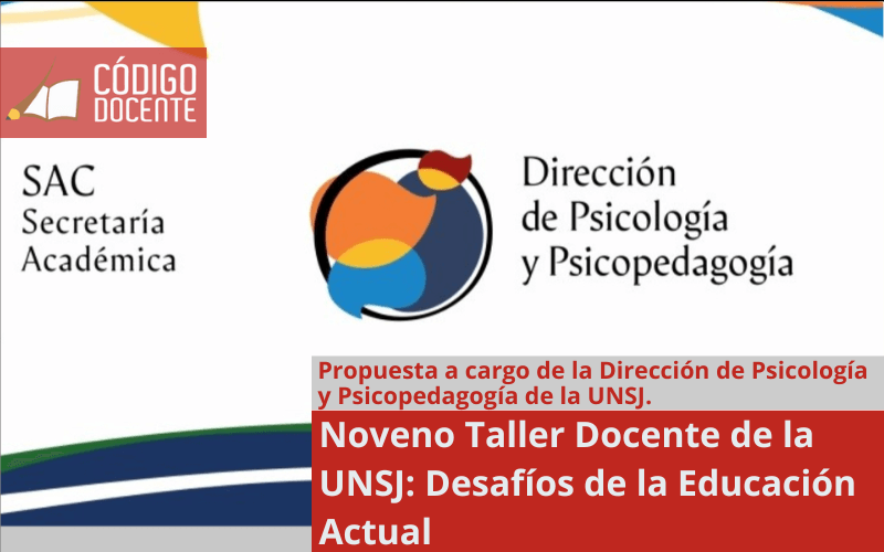 Noveno Taller Docente de la UNSJ: Desafíos de la Educación Actual