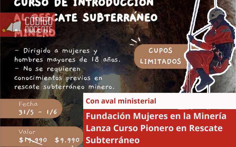 Fundación Mujeres en la Minería Lanza Curso Pionero en Rescate Subterráneo