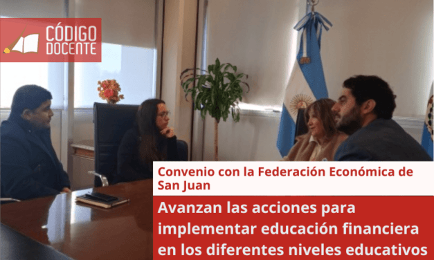 Avanzan las acciones para implementar educación financiera en los diferentes niveles educativos