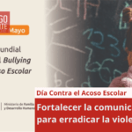 Día Contra el Acoso Escolar: fortalecer la comunicación para erradicar la violencia