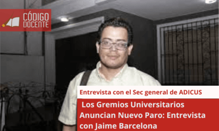  Los Gremios Universitarios Anuncian Nuevo Paro: Entrevista con Jaime Barcelona