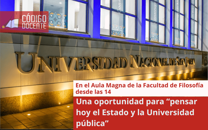 Una oportunidad para “pensar hoy el Estado y la Universidad pública”