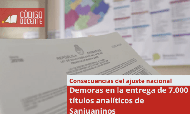 Demoras en la entrega de 7.000 títulos analíticos de Sanjuaninos
