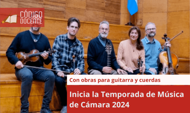 Inicia la Temporada de Música de Cámara 2024