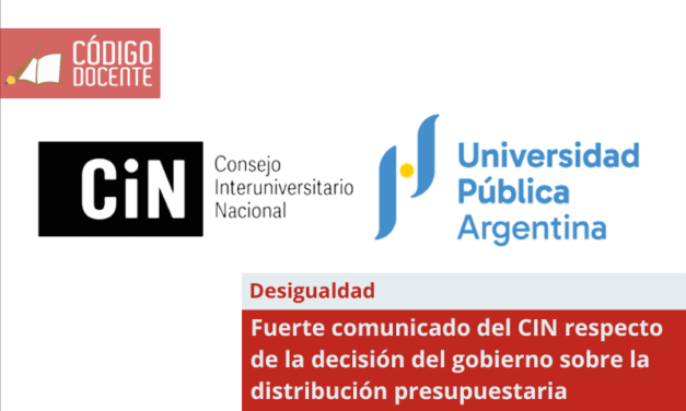 Fuerte comunicado del CIN respecto de la decisión del gobierno sobre la distribución presupuestaria