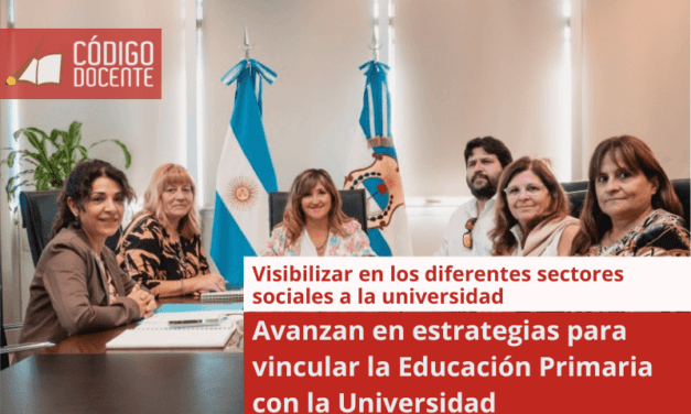 Avanzan en estrategias para vincular la Educación Primaria con la Universidad