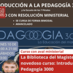 La Biblioteca del Magisterio lanza novedoso curso: Introducción a la Pedagogía 3000