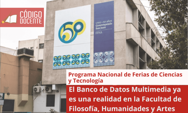 El Banco de Datos Multimedia ya es una realidad en la Facultad de Filosofía, Humanidades y Artes