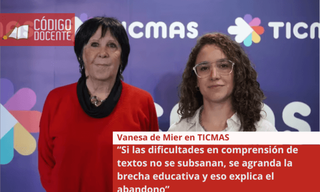 Vanesa de Mier: “Si las dificultades en comprensión de textos no se subsanan, se agranda la brecha educativa y eso explica el abandono”