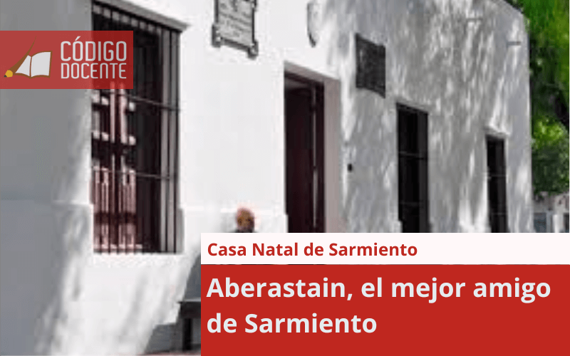 Aberastain, el mejor amigo de Sarmiento