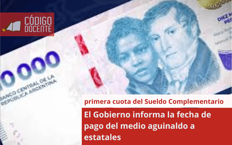 El Gobierno  informa la fecha de pago del medio aguinaldo a estatales