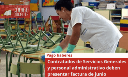 Contratados de Servicios Generales y personal administrativo deben presentar factura de junio