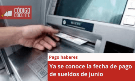 Ya se conoce la fecha de pago de sueldos de junio