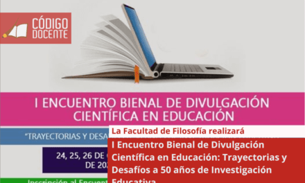 I Encuentro Bienal de Divulgación Científica en Educación: Trayectorias y Desafíos a 50 años de Investigación Educativa