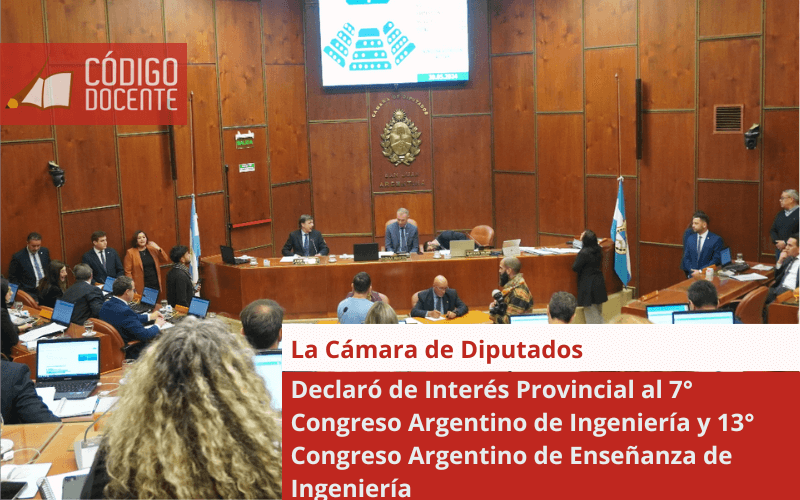 Declararon de Interés Provincial al 7° Congreso Argentino de Ingeniería y 13° Congreso Argentino de Enseñanza de Ingeniería