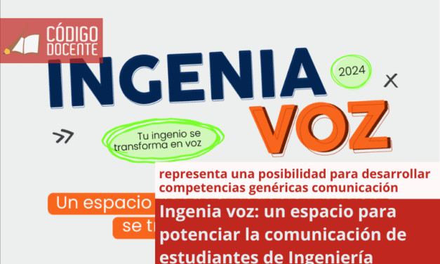 Ingenia voz: un espacio para potenciar la comunicación de estudiantes de Ingeniería