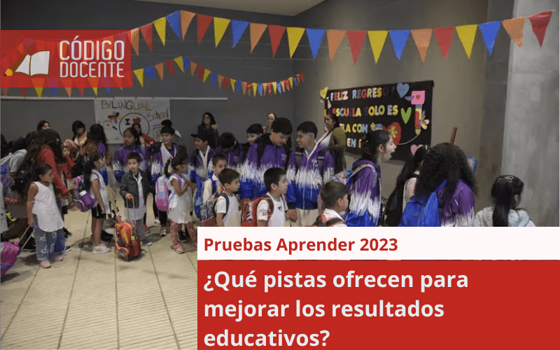 Pruebas Aprender 2023: ¿qué pistas ofrecen para mejorar los resultados educativos?