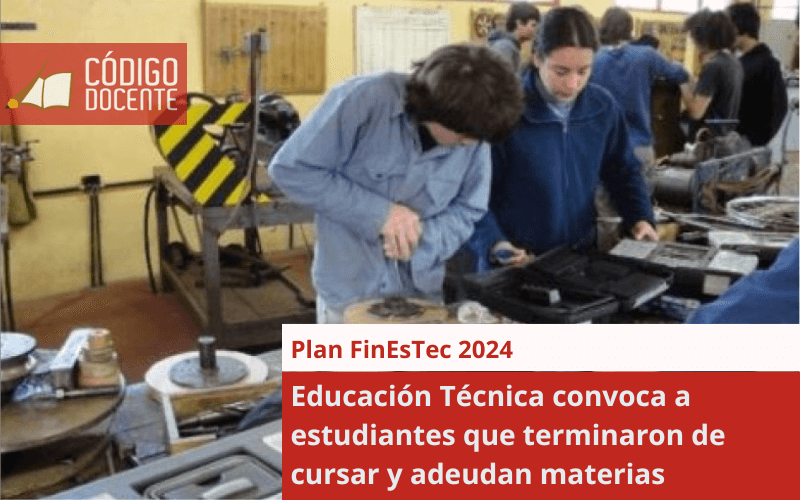 Educación Técnica convoca a estudiantes que terminaron de cursar y adeudan materias