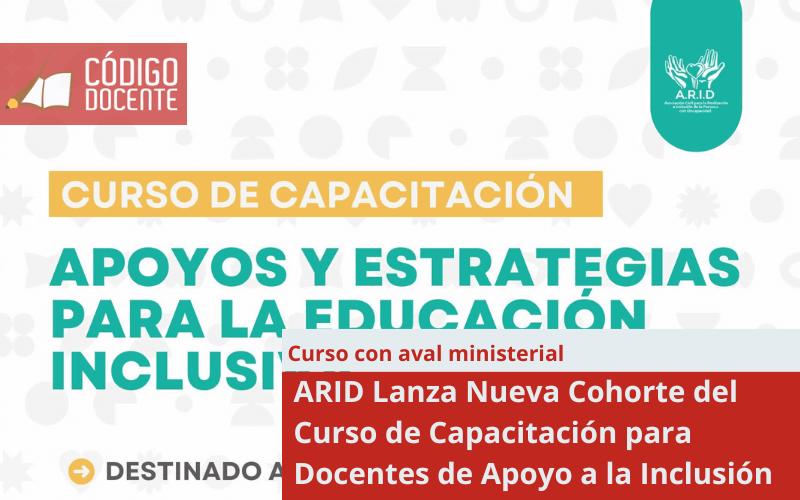  ARID Lanza Nueva Cohorte del Curso de Capacitación para Docentes de Apoyo a la Inclusión