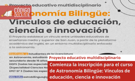 Comienza la inscripción para el curso de Astronomía Bilingüe: Vínculos de educación, ciencia e innovación