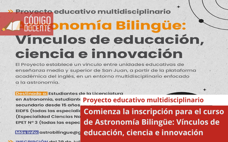 Comienza la inscripción para el curso de Astronomía Bilingüe: Vínculos de educación, ciencia e innovación