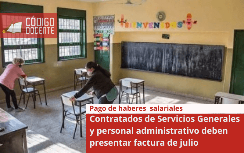 Contratados de Servicios Generales y personal administrativo deben presentar factura de julio