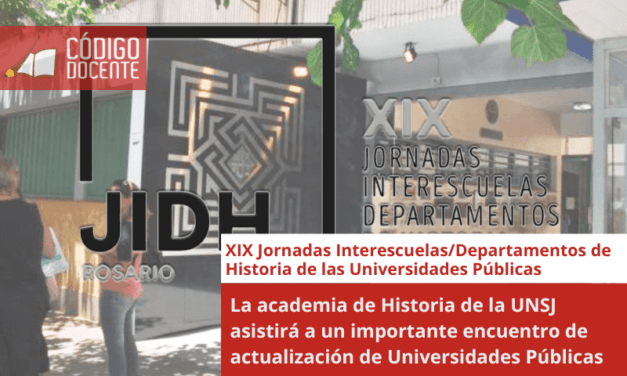 La academia de Historia de la UNSJ asistirá a un importante encuentro de actualización de Universidades Públicas