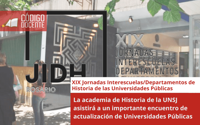 La academia de Historia de la UNSJ asistirá a un importante encuentro de actualización de Universidades Públicas