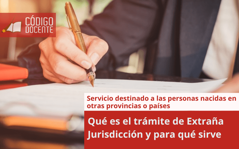 Qué es el trámite de Extraña Jurisdicción y para qué sirve