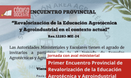 Primer Encuentro Provincial de Revalorización de la Educación Agrotécnica y Agroindustrial