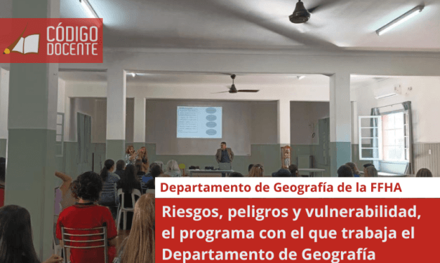 Riesgos, peligros y vulnerabilidad, el programa con el que trabaja el Departamento de Geografía