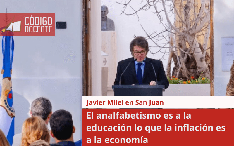 Javier Milei en San Juan: “El analfabetismo es a la educación lo que la inflación es a la economía”