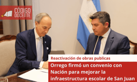 Orrego firmó un convenio con Nación para mejorar la infraestructura escolar de San Juan