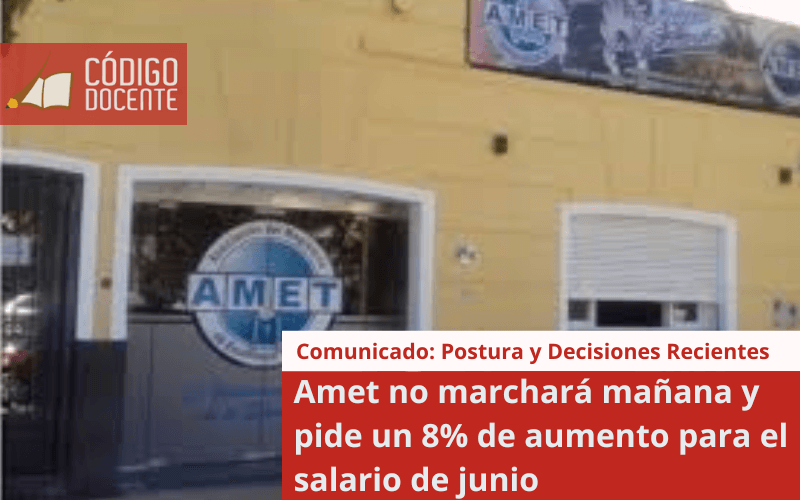 Amet no marchará mañana y pide un 8% de aumento para el salario de junio