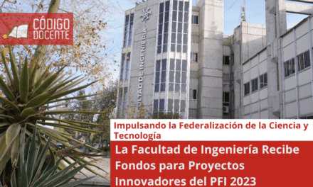 La Facultad de Ingeniería Recibe Fondos para Proyectos Innovadores del PFI 2023