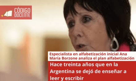 Ana María Borzone: “Hace treinta años que en la Argentina se dejó de enseñar a leer y escribir”