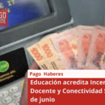 Educación acredita Incentivo Docente y Conectividad San Juan de junio