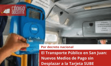 El Transporte Público en San Juan: Nuevos Medios de Pago sin Desplazar a la Tarjeta SUBE