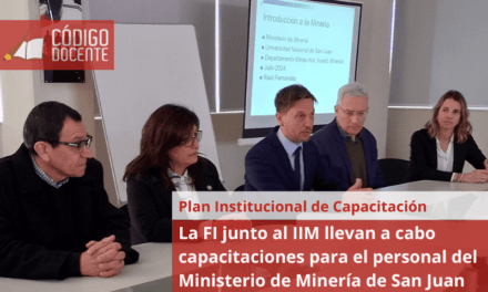 La FI junto al IIM llevan a cabo capacitaciones para el personal del Ministerio de Minería de San Juan