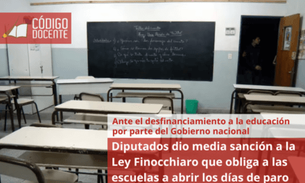 Diputados dio media sanción a la Ley Finocchiaro que obliga a las escuelas a abrir los días de paro