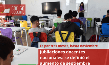 Jubilaciones docentes nacionales: se definió el aumento de septiembre