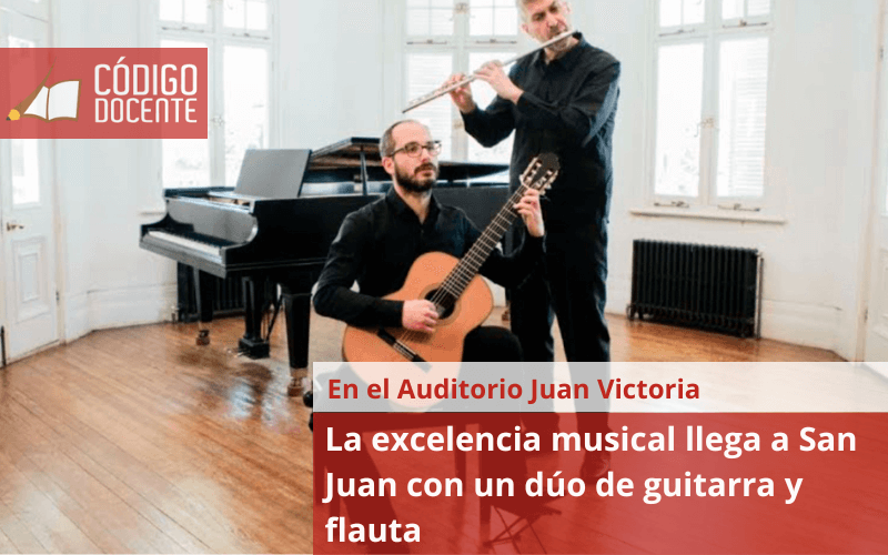 La excelencia musical llega a San Juan con un dúo de guitarra y flauta