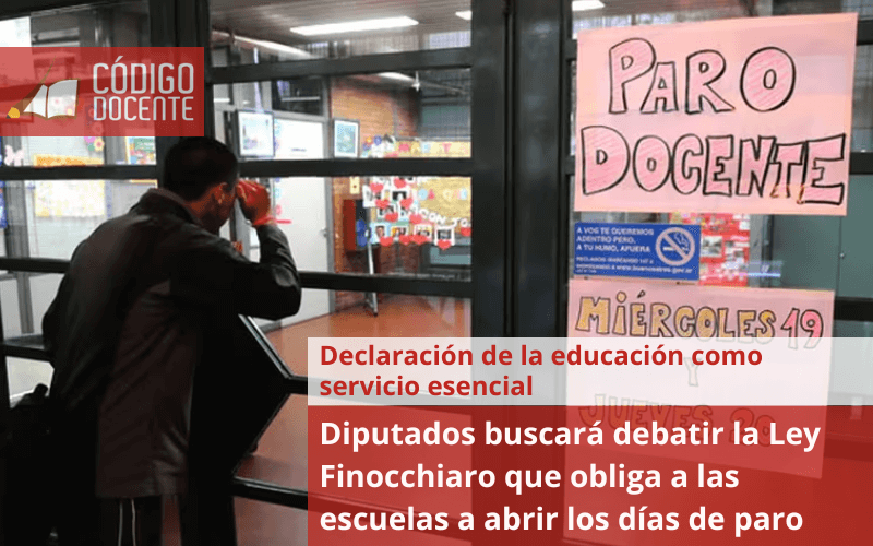 Diputados buscará debatir la Ley Finocchiaro que obliga a las escuelas a abrir los días de paro