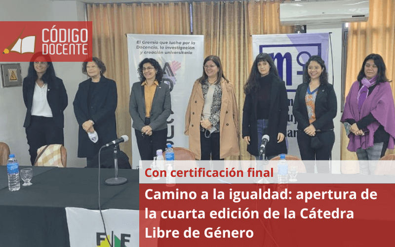 Camino a la igualdad: apertura de la cuarta edición de la Cátedra Libre de Género