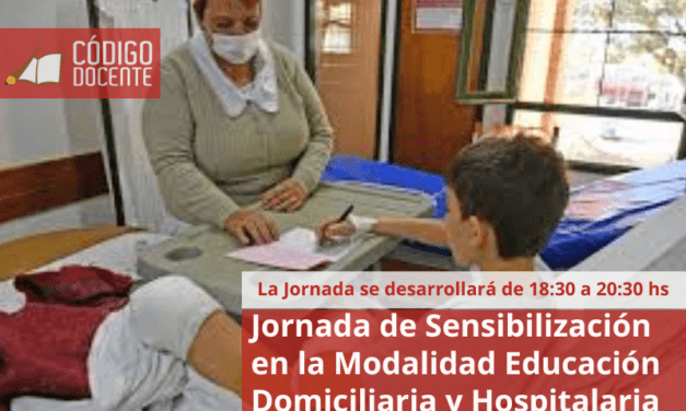 Jornada de Sensibilización en la Modalidad Educación Domiciliaria y Hospitalaria