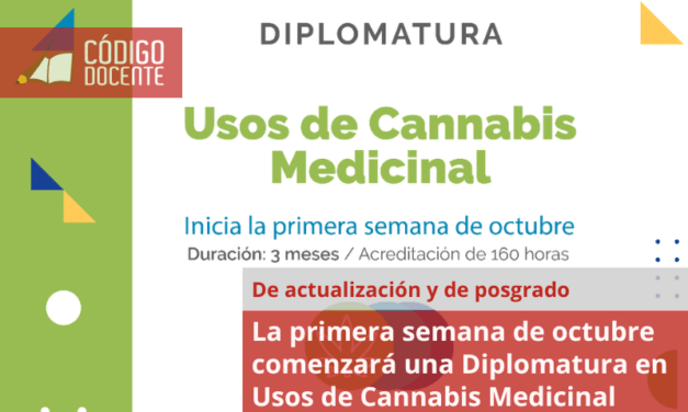 La primera semana de octubre comenzará una Diplomatura en Usos de Cannabis Medicinal