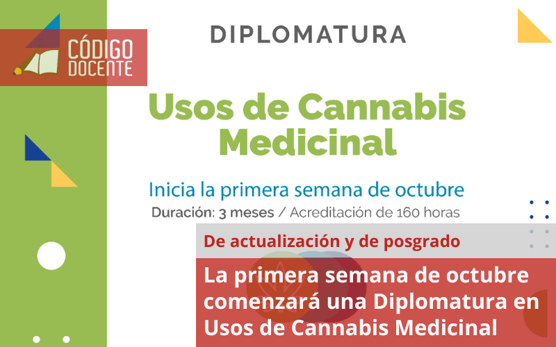 La primera semana de octubre comenzará una Diplomatura en Usos de Cannabis Medicinal