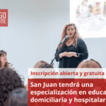 San Juan tendrá una especialización en educación domiciliaria y hospitalaria