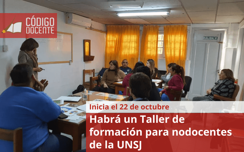 Habrá un Taller de formación para nodocentes de la UNSJ